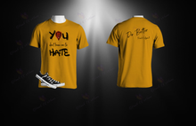 Load image into Gallery viewer, Stop The Hate_Do Better Tee